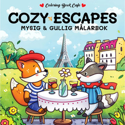 Målarbok: Cozy Escapes Cozy Escapes - Hobby