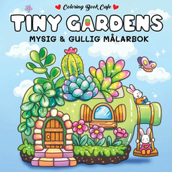 Målarbok: Tiny Garden Tiny Gardens - Hobby